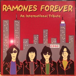 Ramones Forever: An International Tribute