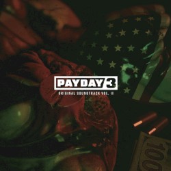Payday 3 Vol. 2 (Original Soundtrack)