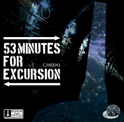 53 minutes for excursion