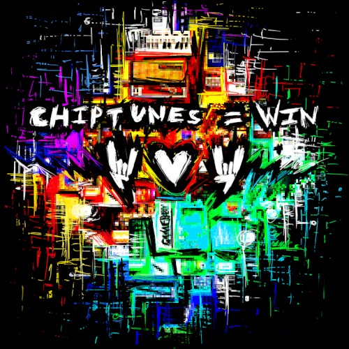 Chiptunes = WIN \m|♥|m/