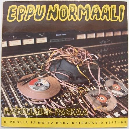 Hatullinen paskaa: B-puolia ja muita harvinaisuuksia 1977-83