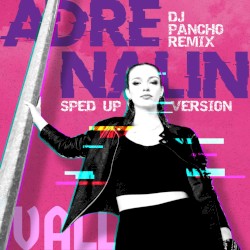 Adrenalin (DJ Pancho Remix, Sped Up Version)