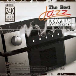 The Best Jazz Audiophile Recommended
