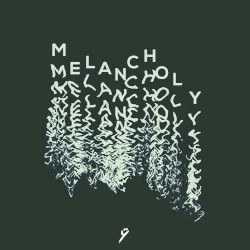 melancholy (July Mix)