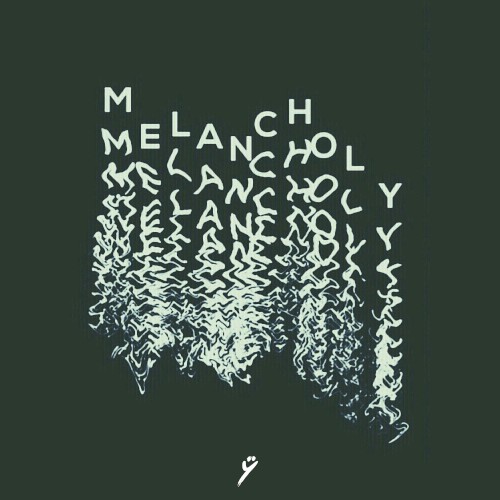 melancholy (July Mix)