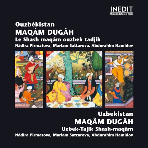 Ouzbékistan / Uzbekistan - Maqâm Dugâh (Shash-maqâm ouzbek-tadjik)
