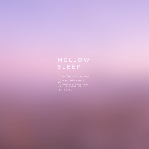 Mellow Sleep