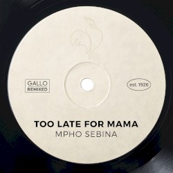 Too Late for Mama