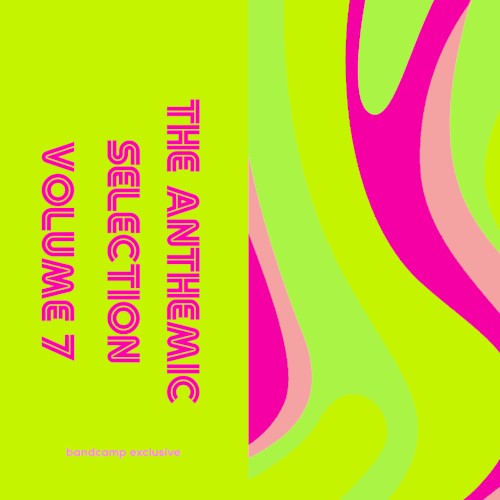 The Anthemic Selection, Volume 7