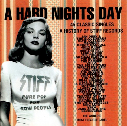 A Hard Nights Day: A History of Stiff Records