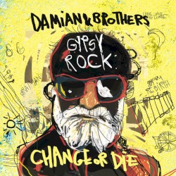 Gypsy Rock: Change or Die
