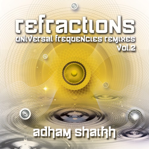 Refractions - Universal Frequencies Remixes, Volume 2