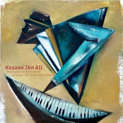 Retrospect in Retirement of Delay: The Solo Recordings