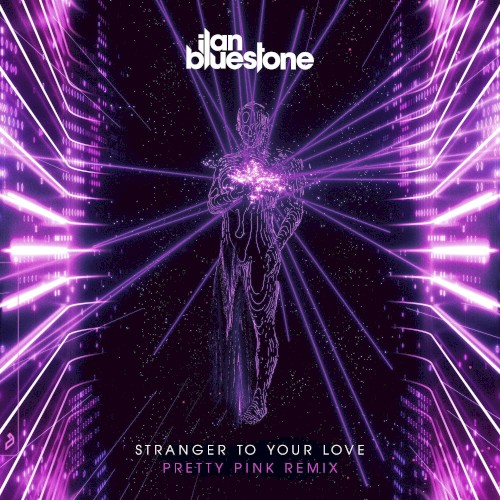 Stranger to Your Love (Pretty Pink remix)