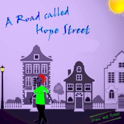 A Road Called Hope Street
