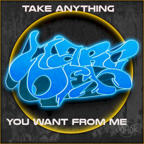 Take Anything You Want From Me