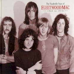 The Vaudeville Years: 1968 to 1970