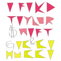 I Fvkked Gvcci Hvcci && Tvylor $wift Tvpe