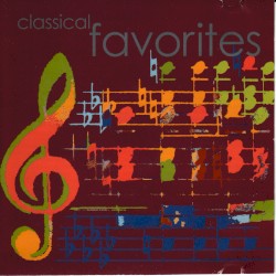 Classical Favorites: The Ultimate 4 CD Collection