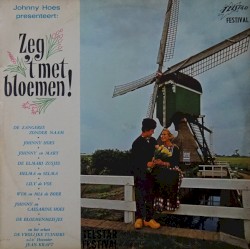 Johnny Hoes presenteert: Zeg ’t met bloemen!
