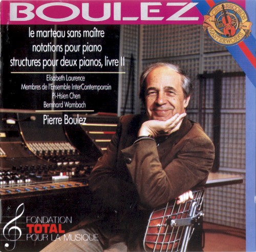 Le Marteau sans maître / Notations pour piano / Structures pour deux pianos, livre II