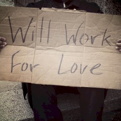 Will Work for Love