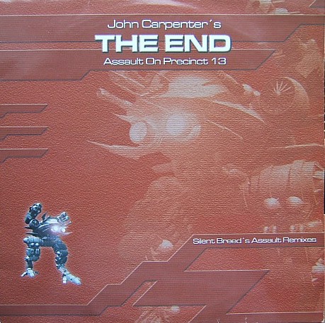 The End (Assault On Precinct 13) (Silent Breed's Assault Remixes)