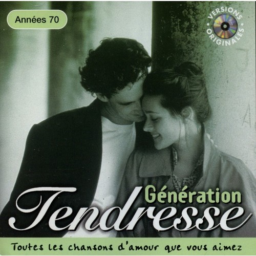 Génération Tendresse: Années 70