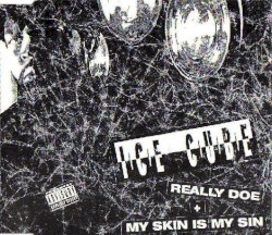 Really Doe / My Skin Is My Sin