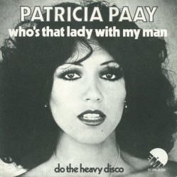 Who’s That Lady With My Man / Do the Heavy Disco