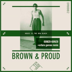 Brown and Proud