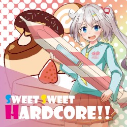 Sweet Sweet Hardcore