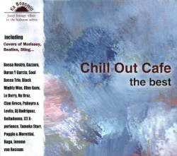 Chill Out Cafe - The Best