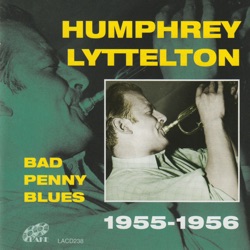 Bad Penny Blues: 1955-1956