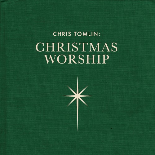 Chris Tomlin: Christmas Worship