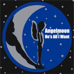 He's All I Want