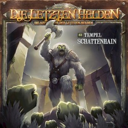 Die Abenteuer der Letzten Helden 43: Tempel Schattenhain