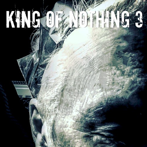 King of Nothing 3