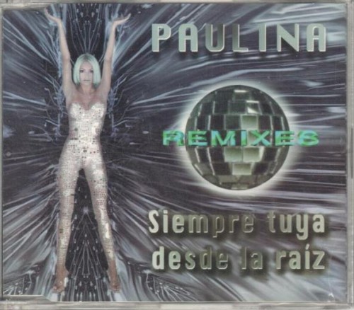 Siempre tuya desde la raiz (remixes)