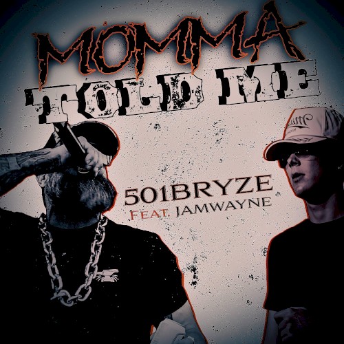 Momma Told Me