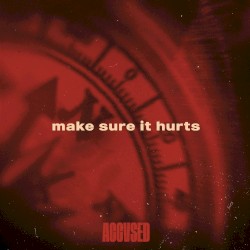 Make Sure It Hurts