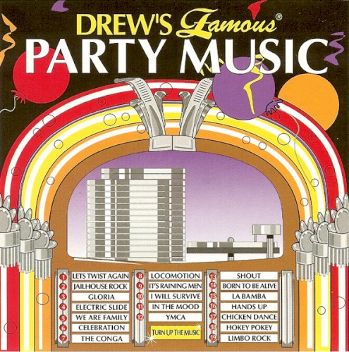 Drew’s Famous Party Music