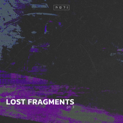 Lost Fragments Pt.3