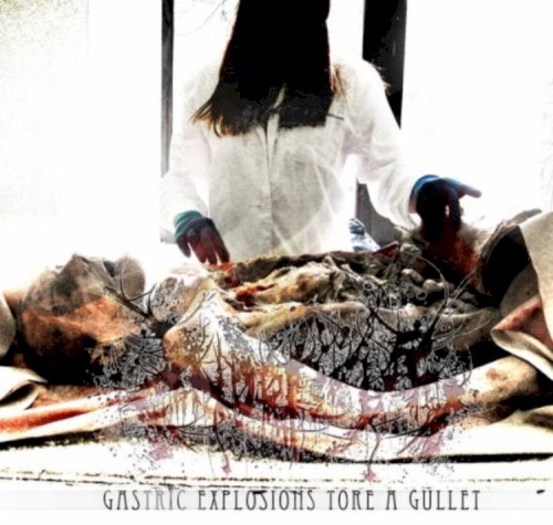 Gastric Explosions Tore a Gullet