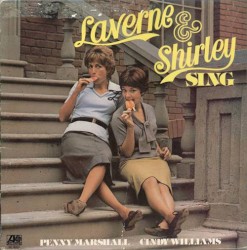 Laverne & Shirley Sing