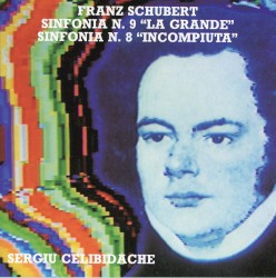 Sinfonia 9 'La grande' / Sinfonia 8 'Incompiuta'