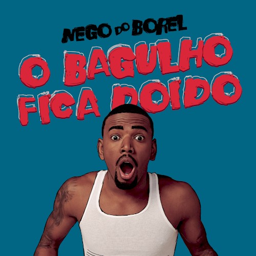 O bagulho fica doido