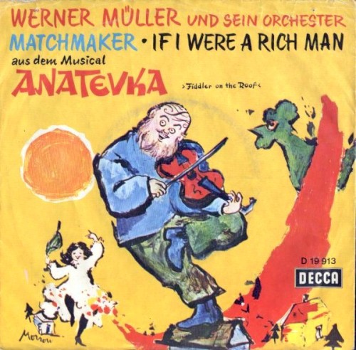 Matchmaker / If I Were a Rich Man
