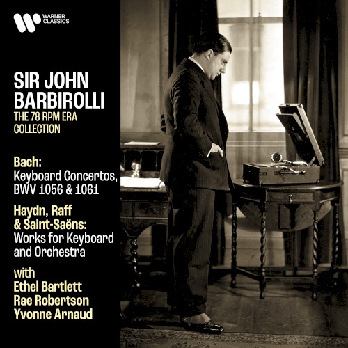 Bach: Keyboard Concertos, BWV 1056 & 1061 / Haydn, Raff & Saint-Saëns: Works for Keyboard and Orchestra