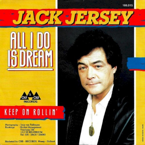 All I Do Is Dream / Keep On Rollin’